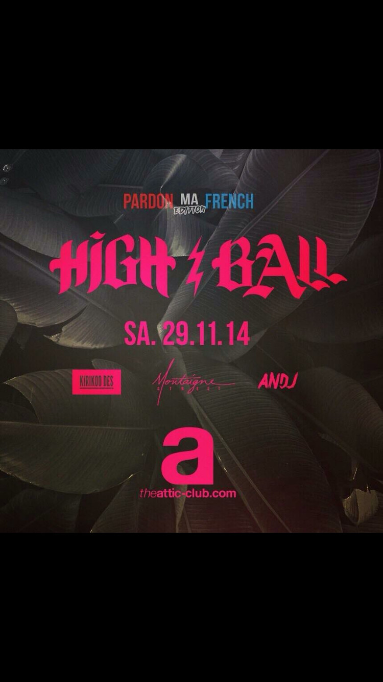High Ball flyer with Montaigne Street, Kirikoo Des and AND-J
